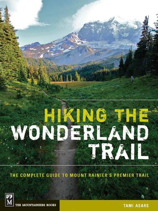 Title details for Hiking the Wonderland Trail by Tami Asars - Available
